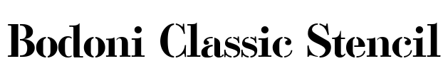 Bodoni Classic Stencil