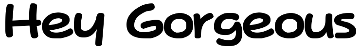 Hey Gorgeous Font Image