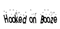 Hooked on Booze Font Image