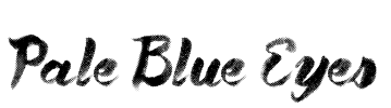 Pale Blue Eyes