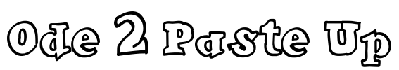 Ode 2 Paste Up Font Image