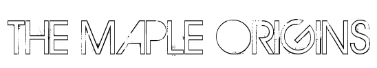 THE MAPLE ORIGINS Font Image