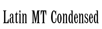 Latin MT Condensed Font Image
