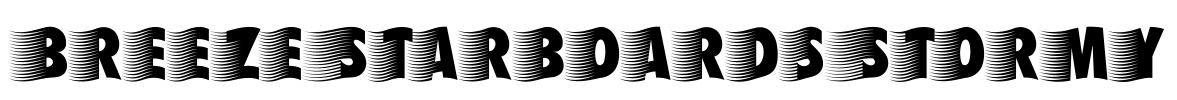 BreezeStarboardsStormy Font Image