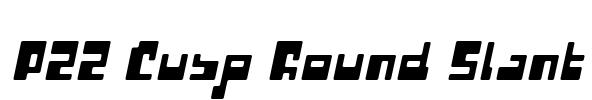 P22 Cusp Round Slant Font Image