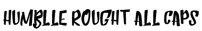Humblle Rought All Caps