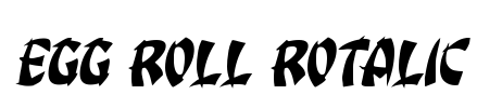 Egg Roll Rotalic Font Image