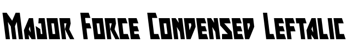 Major Force Condensed Leftalic Font Image