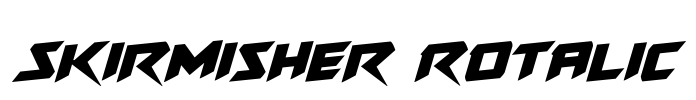 Skirmisher Rotalic Font Image