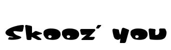 Skooz