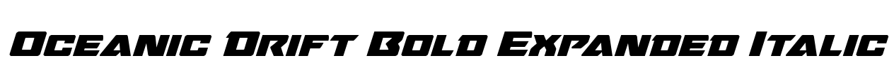 Oceanic Drift Bold Expanded Italic