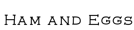 Ham and Eggs Font Image