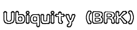 Ubiquity (BRK) Font Image