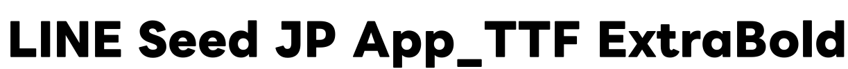 LINE Seed JP App_TTF ExtraBold Font Image