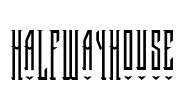 HalfwayHouse Font Image