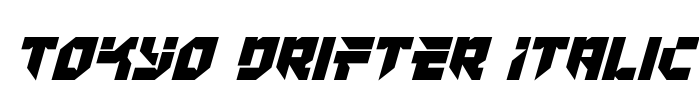 Tokyo Drifter Italic Font Image