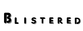 Blistered