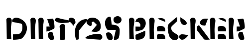 Dirty25 Becker Font Image