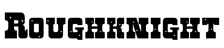 Roughknight Font Image