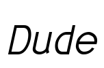 Dude Font Image