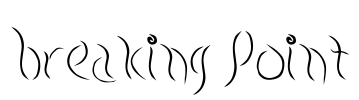 Breaking Point Font Image