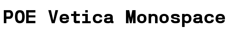 POE Vetica Monospace