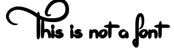 This is not a font