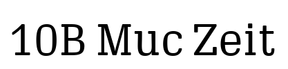 10B Muc Zeit  Font Image