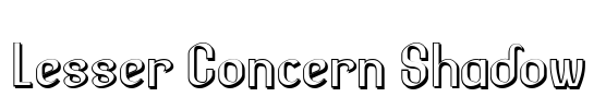 Lesser Concern Shadow Font Image