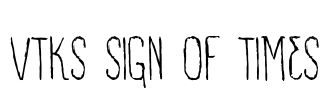 VTKS SIGN OF TIMES