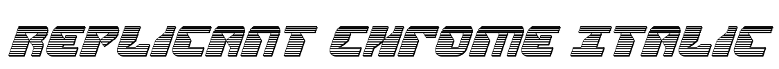 Replicant Chrome Italic Font Image