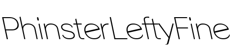 PhinsterLeftyFine Font Image