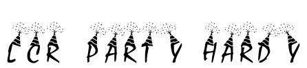 LCR Party Hardy Font Image