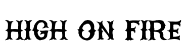 HIGH ON FIRE Font Image