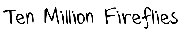 Ten Million Fireflies Font Image