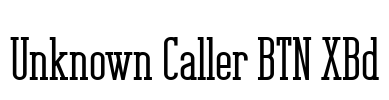 Unknown Caller BTN XBd Font Image