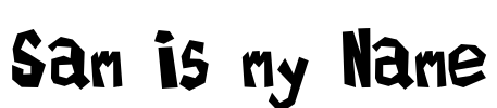 Sam is my Name Font Image