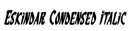 Eskindar Condensed Italic