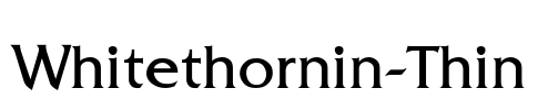 Whitethornin-Thin Font Image