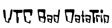 VTC Bad DataTrip Font Image