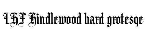 LHF Hindlewood hard grotesqe Font Image