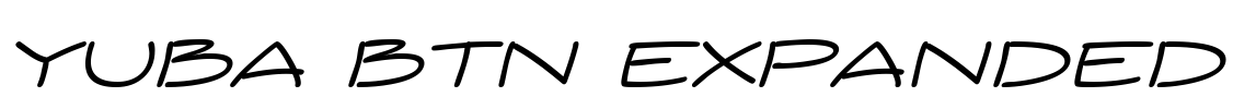 Yuba BTN Expanded Font Image
