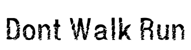 Dont Walk Run Font Image