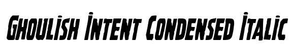 Ghoulish Intent Condensed Italic