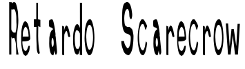 Retardo Scarecrow Font Image