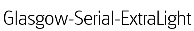 Glasgow-Serial-ExtraLight Font Image