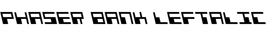 Phaser Bank Leftalic Font Image