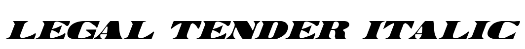 Legal Tender Italic Font Image