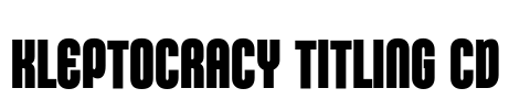Kleptocracy Titling Cd Font Image