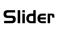 Slider